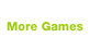 More Games